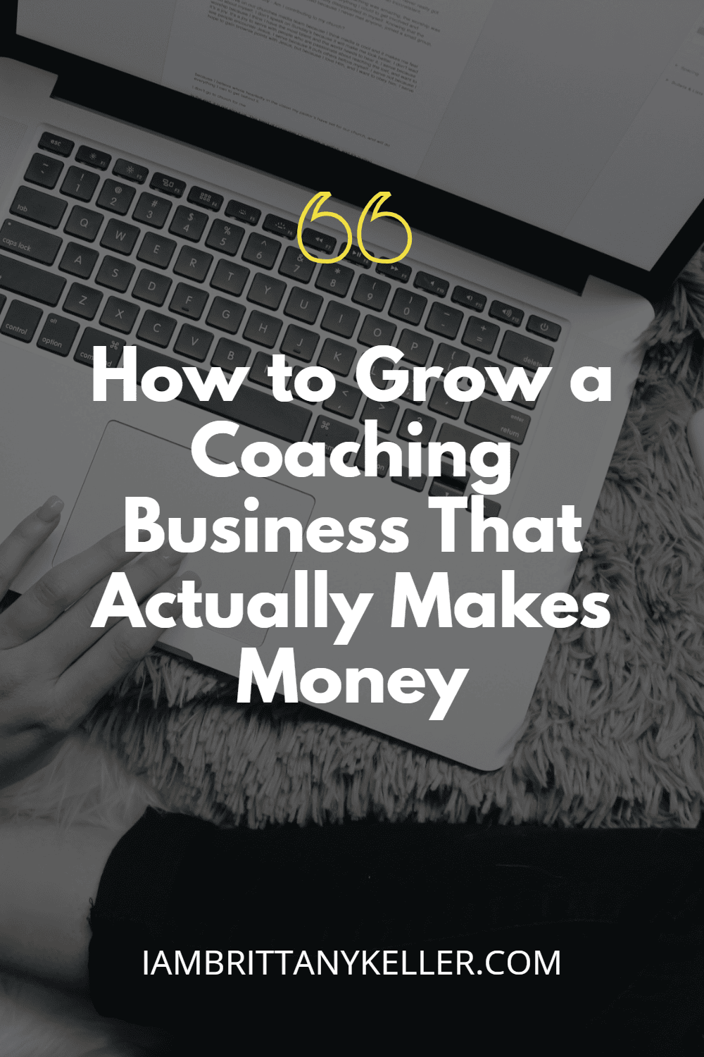 how-to-grow-a-coaching-pin Pinterest graphic with text 'How to Grow a Coaching Business That Actually Makes Money' over laptop and hand on trackpad